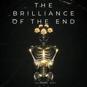 The Brilliance Of The End cover image cdn