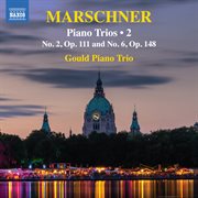 Marschner: Piano Trios, Vol. 2 cover image cdn