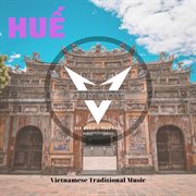 Huế - Vietnamese Traditional Music cover image cdn