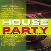 House Party: 15 Memorable House Hits cover image cdn
