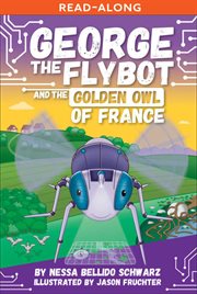GEORGE the Flybot and the Golden Owl of France cover image cdn
