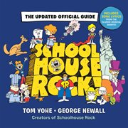 Schoolhouse Rock!: The Updated Official Guide cover image cdn