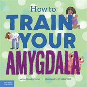 How to Train Your Amygdala cover image cdn