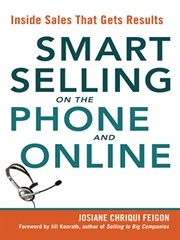 Smart Selling on the Phone and Online : Inside Sales That Gets Results cover image cdn
