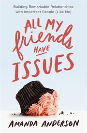 All My Friends Have Issues cover image cdn