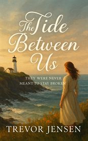 The Tide Between Us : They Were Never Meant to Stay Broken cover image cdn