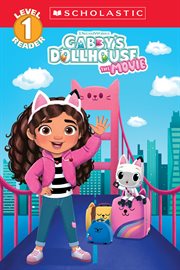 Gabby's Dollhouse: The Movie (Gabby's Dollhouse: Scholastic Level 1 Reader) cover image cdn