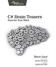 C# Brain Teasers : Exercise Your Mind cover image cdn