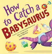 How to Catch a Babysaurus cover image cdn