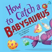 How to Catch a Babysaurus cover image cdn