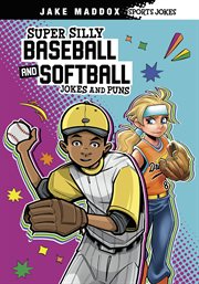 Super Silly Baseball and Softball Jokes and Puns cover image cdn