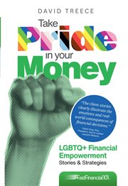 Take Pride in Your Money : Lgbtq+ Financial Empowerment Stories & Strategies cover image cdn
