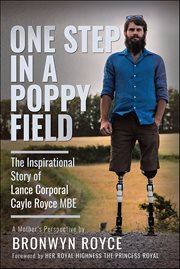 One Step in a Poppy Field : The Inspirational Story of Lance Corporal Cayle Royce Mbe cover image cdn