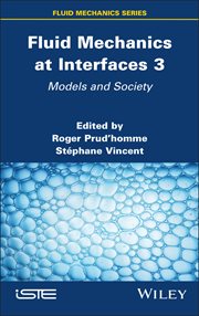 Fluid Mechanics at Interfaces 3 : Models and Society cover image cdn