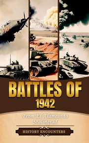Battles of 1942 : From El Alamein to Stalingrad cover image cdn