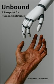 Unbound : A Blueprint for Human Continuance cover image cdn