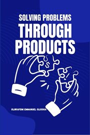 Solving Problems Through Products cover image cdn