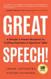 Great Speech! : A Simple & Proven Blueprint to Crafting Keynotes & Signature Talks cover image cdn