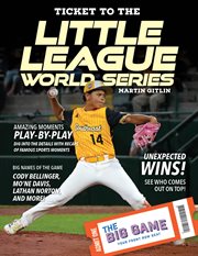 Ticket to the Little League World Series cover image cdn