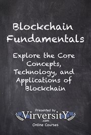 Blockchain Fundamentals : Explore the Core Concepts, Technology, and Applications of Blockchain cover image cdn