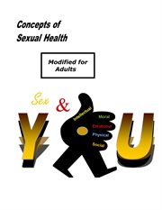 Concepts of Sexual Health Sex & You! (Modified for Adults) cover image cdn