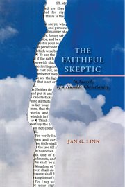 Faithful Skeptic : In Search of a Humble Christianity cover image cdn