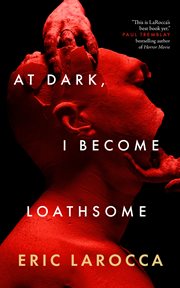 At Dark, I Become Loathsome cover image cdn
