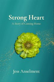 Strong Heart : A Story of Coming Home cover image cdn