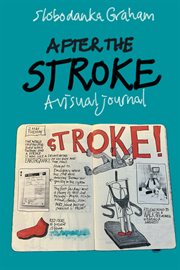 After the Stroke : A Visual Journal cover image cdn
