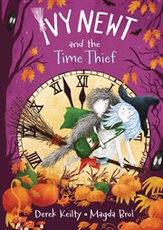 Ivy Newt and the Time Thief cover image cdn