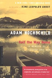 Half the Way Home : A Memoir of Father and Son cover image cdn