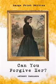 Can You Forgive Her? cover image cdn