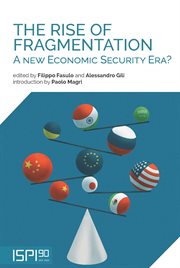 The Rise of Fragmentation : A New Economic Security Era? cover image cdn