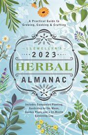 Llewellyn's 2023 Herbal Almanac : A Practical Guide to Growing, Cooking & Crafting cover image cdn