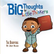 Big Thoughts for Little Thinkers: The Scripture cover image cdn