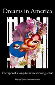 Dreams in America : Excerpts of a Long-term Vacationing Artist cover image cdn