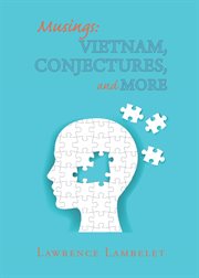 Musings: Vietnam, Conjectures, and More cover image cdn
