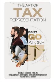 The Art of Tax Representation: Tax Representation "Don't Go Alone" cover image cdn