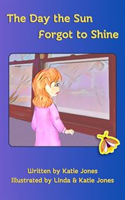 The Day the Sun Forgot to Shine cover image cdn