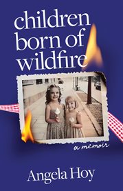 Children Born of Wildfire : A Memoir cover image cdn