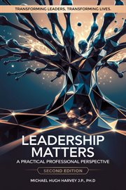 Leadership Matters : A Practical Professional Perspective cover image cdn