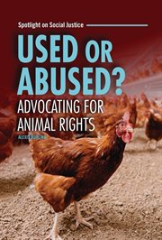 Used or Abused? : Advocating for Animal Rights cover image cdn