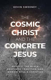 The Cosmic Christ and the Concrete Jesus cover image cdn