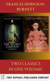 A Little Princess and the Secret Garden - Two Classics From Frances Hodgson Burnett! - Unabridged cover image cdn