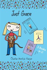 Just Grace Three Books in One! : Just Grace, Still Just Grace, Just Grace Walks the Dog cover image cdn