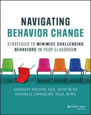 Navigating Behavior Change : Strategies to Minimize Challenging Behaviors in Your Classroom cover image cdn