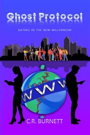 Ghost Protocol : Dating in the New Millennium. Dating In The New Millennium cover image cdn