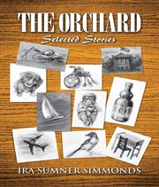 The Orchard : Selected Stories cover image cdn