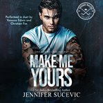 Make Me Yours : A Friends-to-lovers Close Proximity Sports Romance cover image cdn