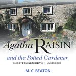 Agatha Raisin and the Potted Gardener cover image cdn